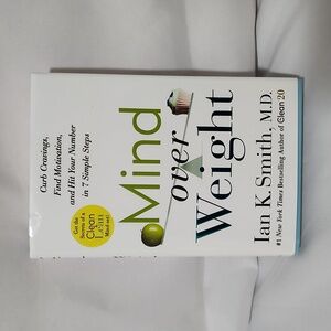 Mind Over Weight BY IAN K. SMITH